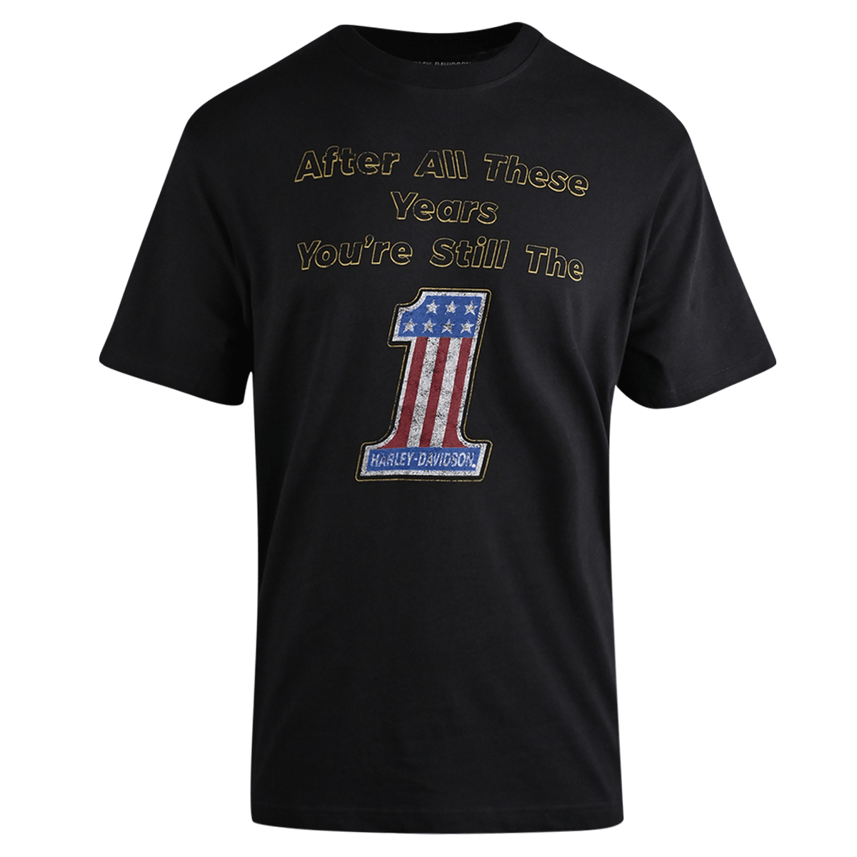 HD Branded Men's T-Shirt After All These Years You're Still The 1 (S49)
